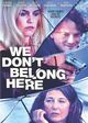 Film - We Don't Belong Here