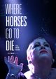 Film - Where Horses Go to Die