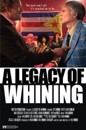 Poster A Legacy of Whining