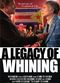 Film A Legacy of Whining