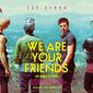 Poster 16 We Are Your Friends