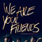 Poster 11 We Are Your Friends