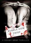 The Bubble Gum Thief