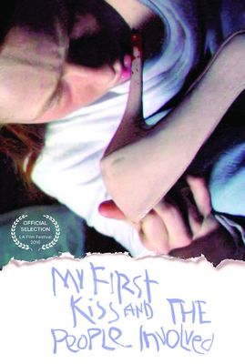 My First Kiss and the People Involved poster