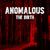 Anomalous: The Birth