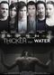 Film Thicker Than Water