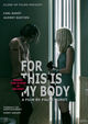Film - For This Is My Body