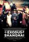Film Exodus to Shanghai