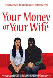 Poster Your Money or Your Wife