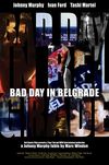 BAD DAY in BELGRADE