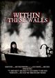 Film - Within These Walls