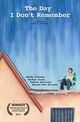 Film - The Day I Don't Remember