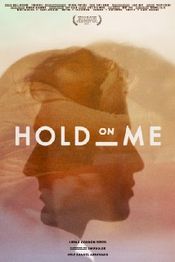 Poster Hold on Me