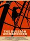 Film The Russian Woodpecker