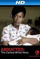 Film - Abducted: The Carlina White Story