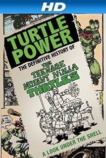 Turtle Power: The Definitive History of the Teenage Mutant Ninja Turtles poster