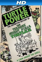 Poster Turtle Power: The Definitive History of the Teenage Mutant Ninja Turtles