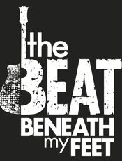 Poster The Beat Beneath My Feet