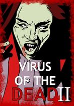 Virus of the Dead: Uploaded