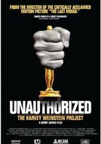 Unauthorized: The Harvey Weinstein Project