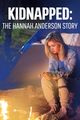 Film - Kidnapped: The Hannah Anderson Story