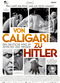 Film Von Caligari zu Hitler: Das deutsche Kino im Zeitalter der Massen