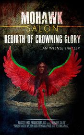 Poster Mohawk Salon: Rebirth of Crowning Glory