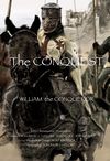 The Conquest: William the Conqueror Story