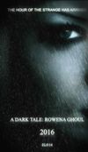 A Dark Tale: Rowena Ghoul