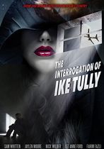 The Interrogation of Ike Tully
