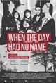 Film - When the Day Had No Name