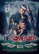 Film - Be Somebody