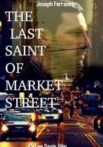 The Last Saint of Market Street