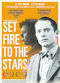 Film Set Fire to the Stars