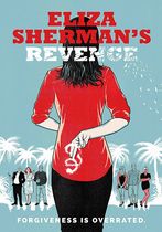 Eliza Sherman's Revenge