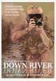 Film - Down River