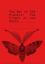 The War of the Planets: The Flight of the Moths