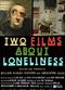 Film Two Films About Loneliness