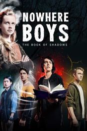 Poster Nowhere Boys: The Book of Shadows