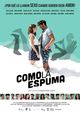 Film - Como la espuma