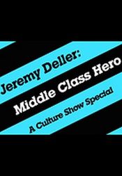 Poster Jeremy Deller: Middle Class Hero