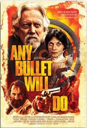 Poster Any Bullet Will Do