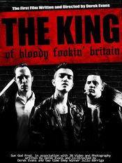 Poster The King of Bloody Fookin' Britain
