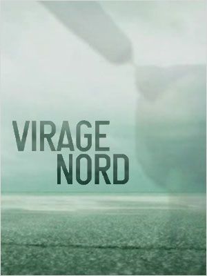 Virage Nord poster