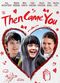 Film Then Came You