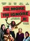 Film The More You Ignore Me