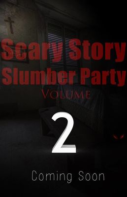 Scary Story Slumber Party Volume 2 poster