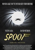 Spoof: Based on a True Movie