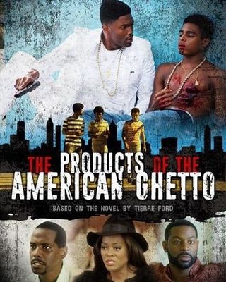 The Products of the American Ghetto poster