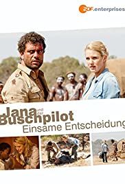 Jana und der Buschpilot - Einsame Entscheidung poster